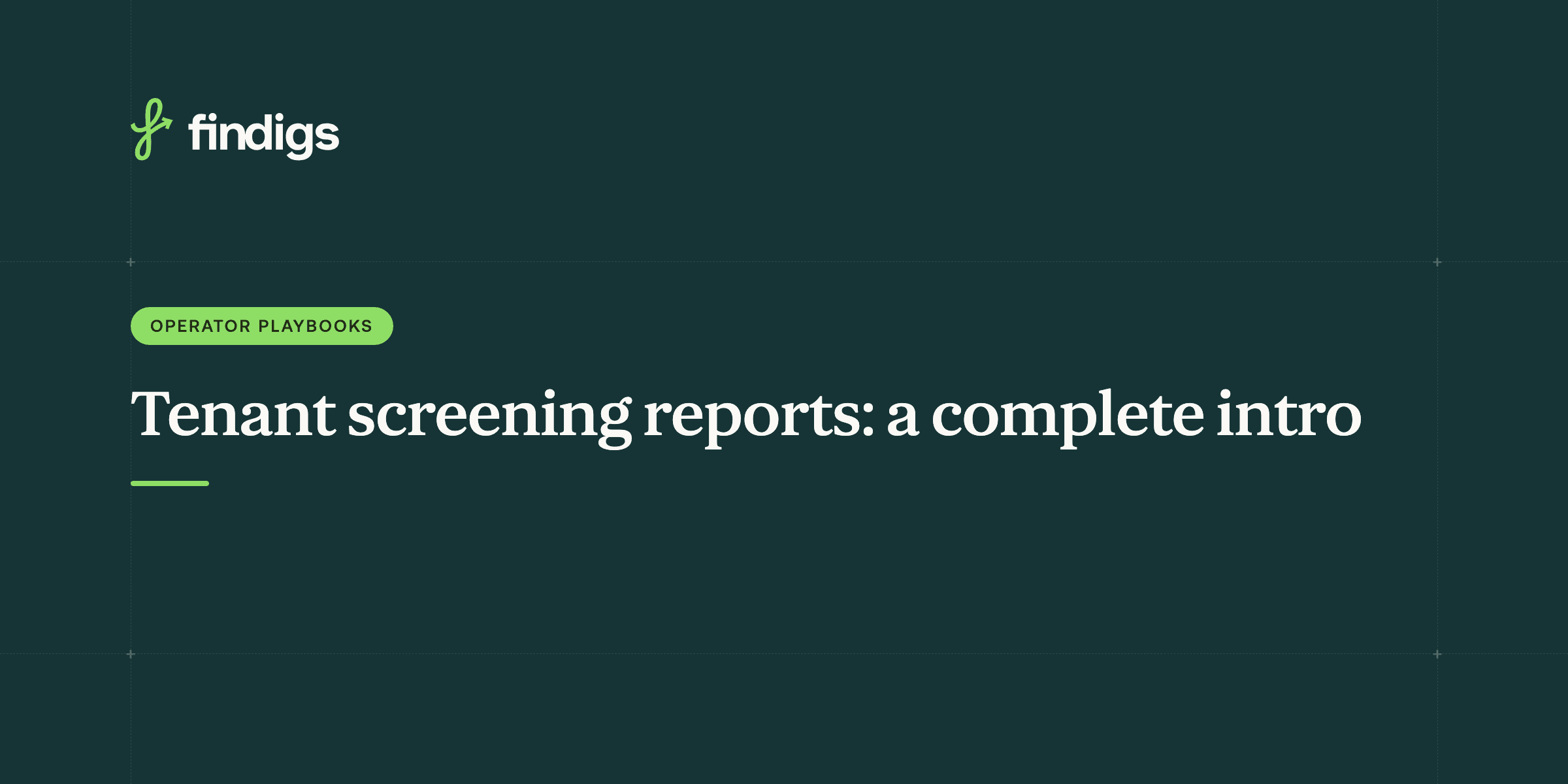 Tenant screening reports: a complete introduction