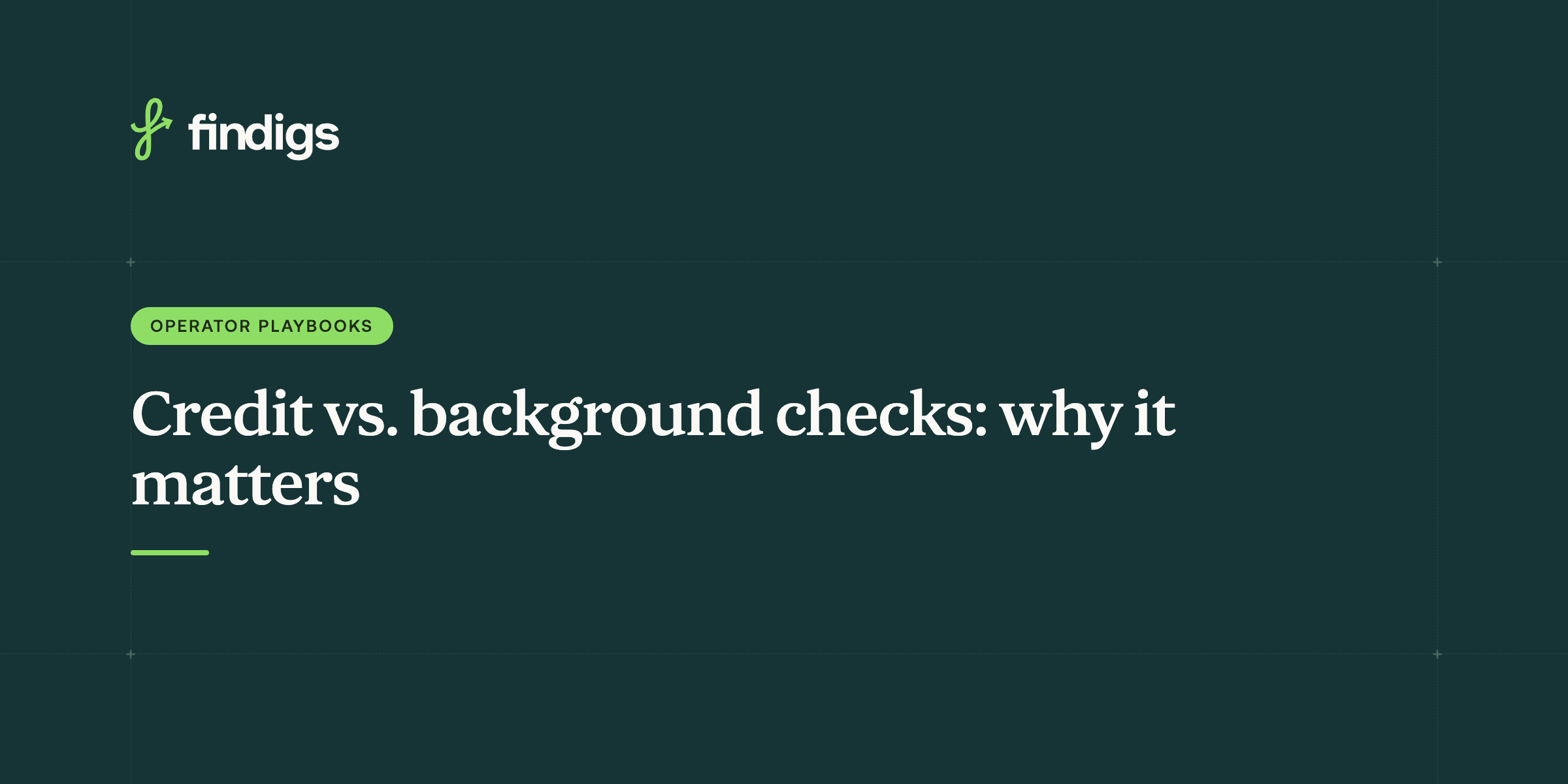 Tenant credit and background check: what's the difference and why it matters