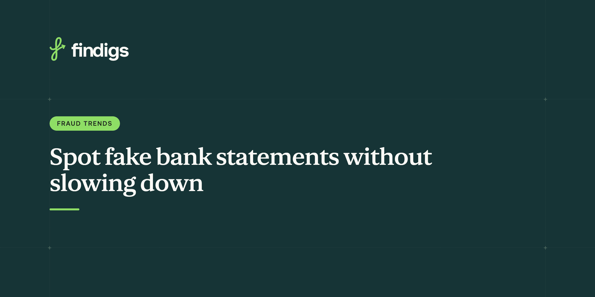 How to identify fake bank statements without slowing down your application process