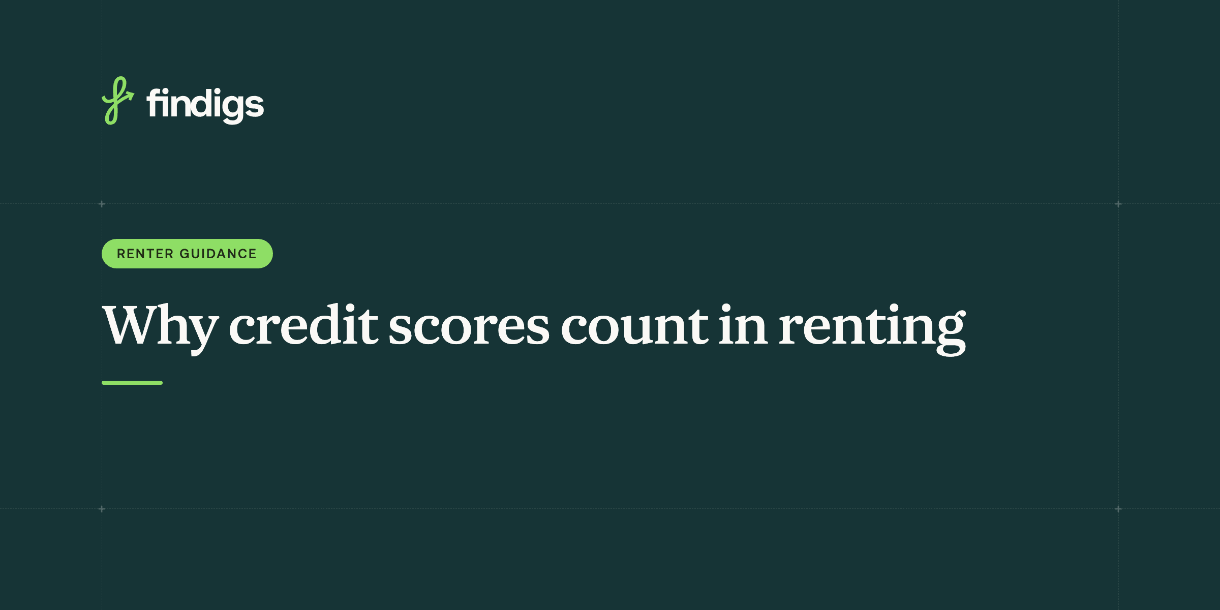 Why credit scores count in renting (and how to build yours)